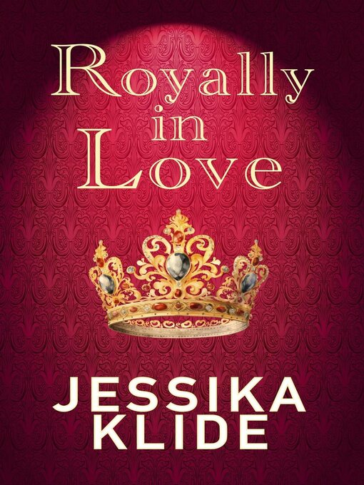 Title details for Royally in Love by Jessika Klide - Available